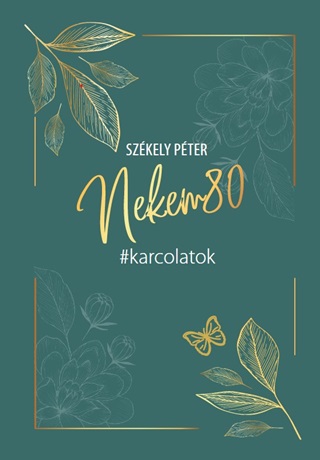 Szkely Pter - Nekem 80 - Karcolatok