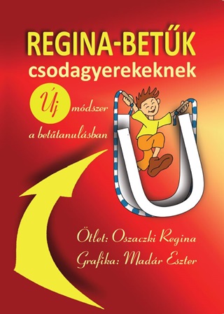 Oszaczki Regina - Regina-Betk Csodagyerekeknek - 2. Kiads