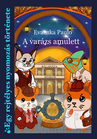 Evanska Paulo - A Varzs Amulett - Blahza Rejtlyei Sorozat
