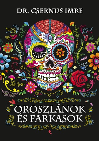 Csernus Imre - Oroszlnok s Farkasok