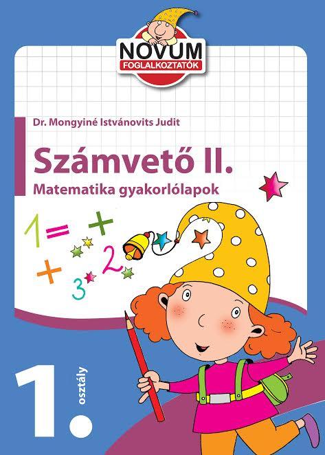 Dr. Mongyin Istvnovics Judit - Szmvet Ii. - Matematika Gyakorllapok