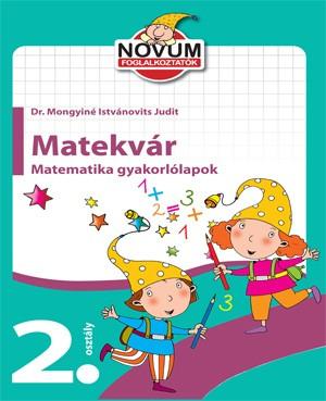  - Matekvr - Matematika Gyakorllapok 2. Osztly