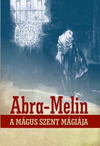 - - Abra-Melin A Mgus Szent Mgija