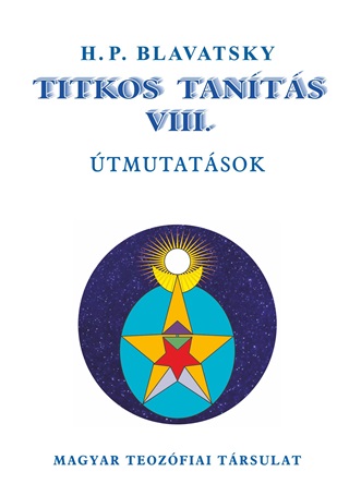 H.P. Blavatsky - Titkos Tants Viii. - tmutatsok