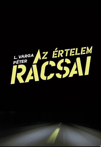 L. Varga Pter - Az rtelem Rcsai