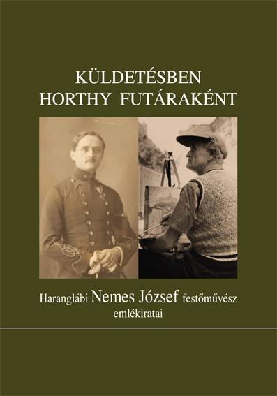 Haranglbi Nemes Jzsef - Kldetsben Horthy Futraknt