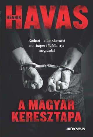 Havas Henrik - A Magyar Keresztapa