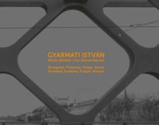 Gyarmati Istvn - Kzs Titkaink - Our Shared Secrets