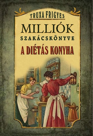 Truxa Frigyes - Millik Szakcsknyve