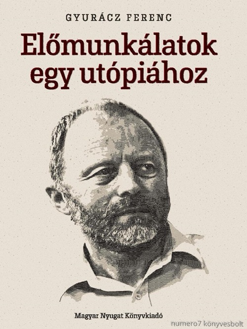 Gyurcz Ferenc - Elmunklatok Egy Utpihoz