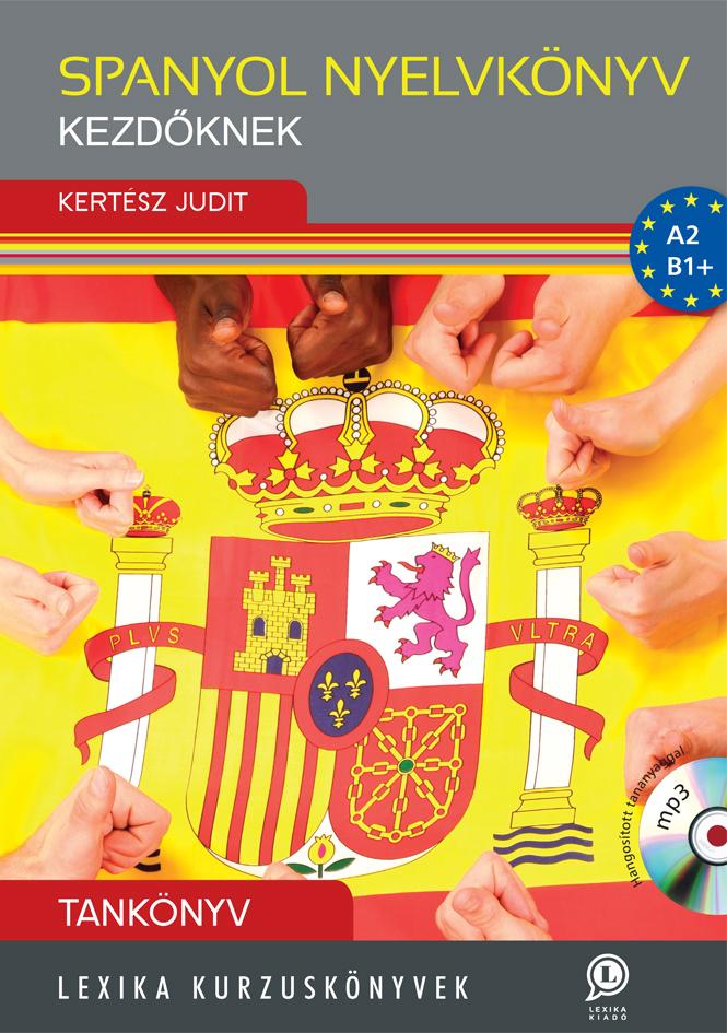 Lx-0223  Kertsz Judit - Spanyol Nyelvknyv Kezdknek - Tanknyv