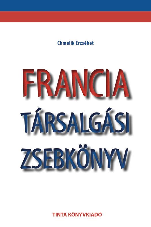 Chmelik Erzsbet - Francia Trsalgsi Zsebknyv