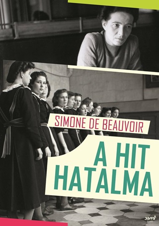 Simone De Beauvoir - A Hit Hatalma