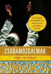 Jerry Tousdale - Csodamozgalmak