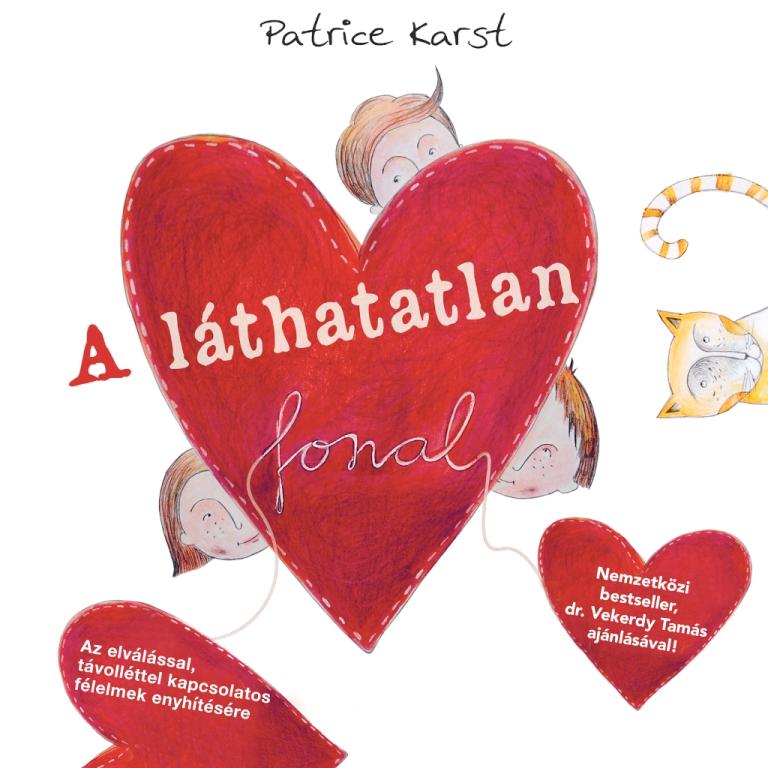 Patrice Karst - A Lthatatlan Fonal