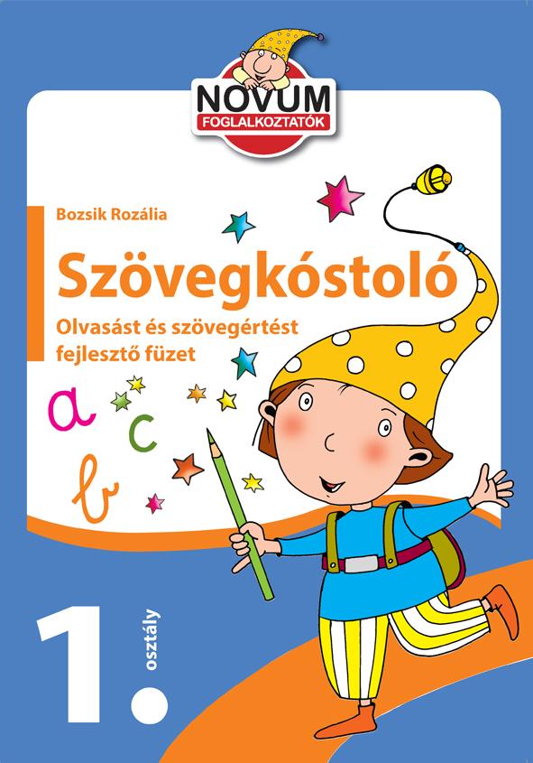 Bozsik Rozlia - Szvegkstol - 1. Osztly