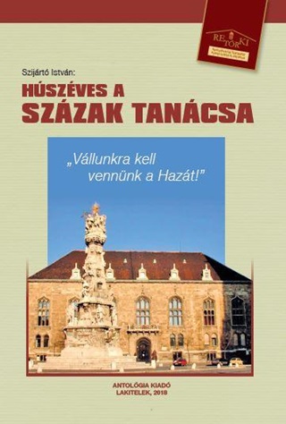 Dr. Szijrt Istvn - Hszves A Szzak Tancsa