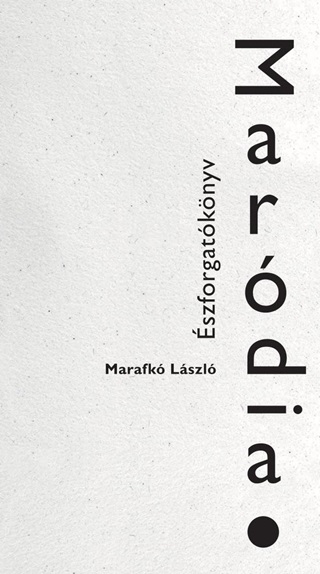 Marafk Lszl - Mardia - szforgatknyv