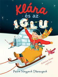 Petra Dzerengov Nagyov - Klra s Az Iglu