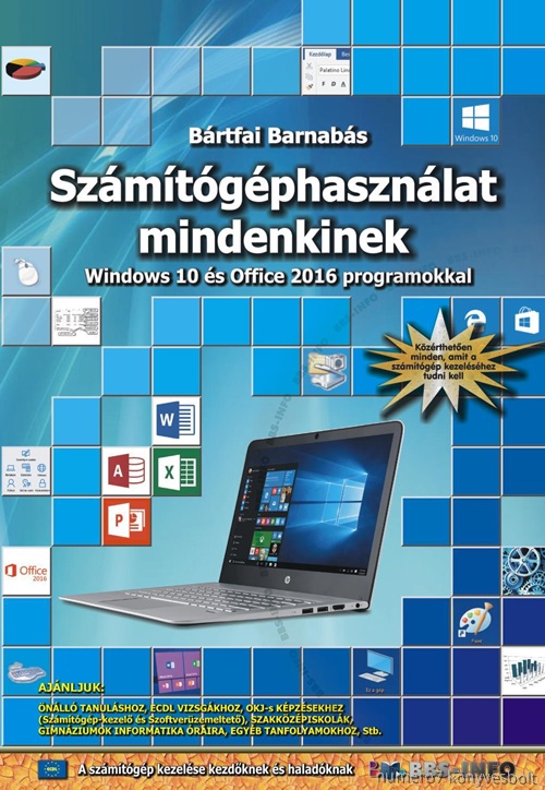 Brtfai Barnabs - Szmtgphasznlat Mindenkinek - Windows 10 s Office 2016 Programokkal