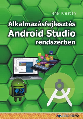 Fehr Krisztin - Alkalmazsfejleszts Android Studio Rendszerben