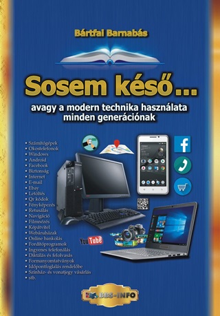 Sosem Ks - Avagy A Modern Technika Hasznlata Minden Genercinak