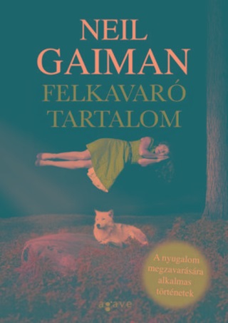 Neil Gaiman - Felkavar Tartalom