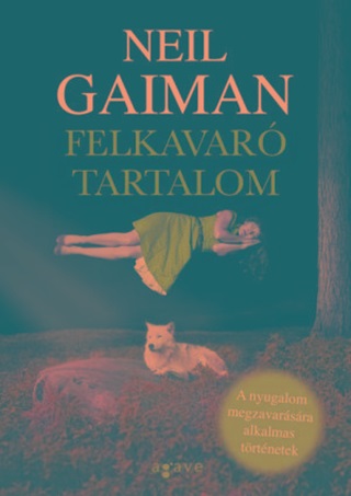 Neil Gaiman - Felkavar Tartalom
