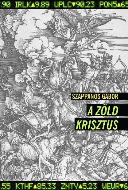 Szappanos Gbor - A Zld Krisztus