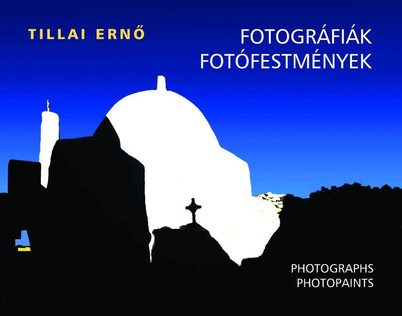 Tillai Ern - Fotogrfik, Fotfestmnyek