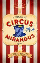 Cassie Beasley - A Varzslatos Circus Mirandus