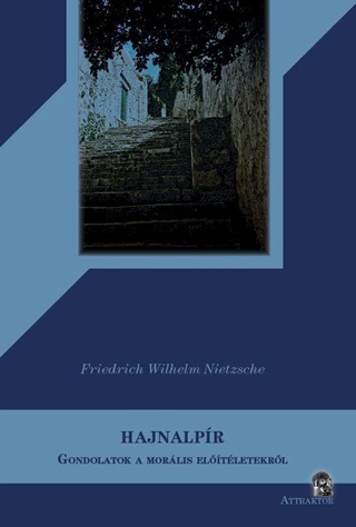 Hajnalpr - Gondolatok A Morlis Eltletekrl