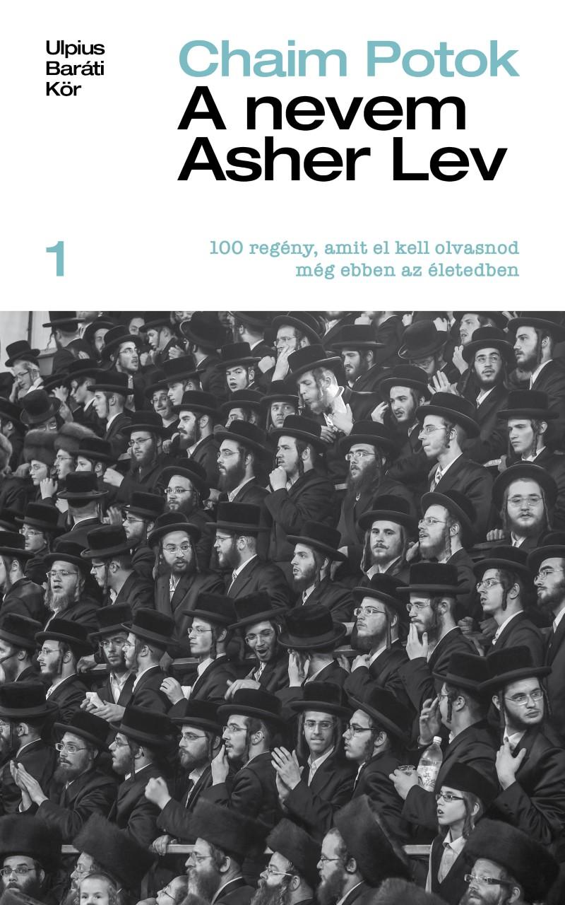 Chaim Potok - A Nevem Asher Lev