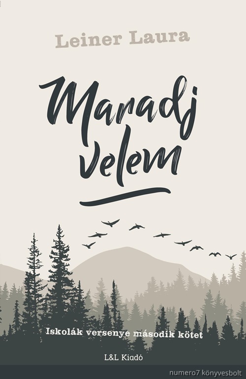 Leiner Laura - Maradj Velem - Iskolk Versenye  2. Ktet
