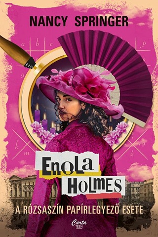 Nancy Springer - Enola Holmes - A Rzsaszn Paprlegyez Esete
