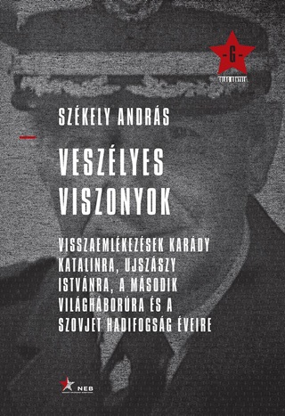 Szkely Andrs - Veszlyes Viszonyok - Visszaemlkezsek Kardy Katalinra, Ujszszy Istvnra, A M