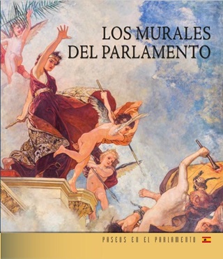  - Los Murales Del Parlamento - Az Orszghz Falfestmnyei (Spanyol Nyelven)