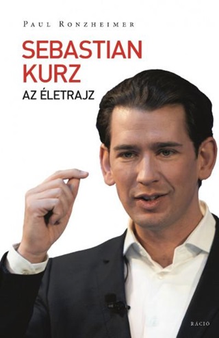 Paul Ronzheimer - Sebastian Kurz - Az letrajz