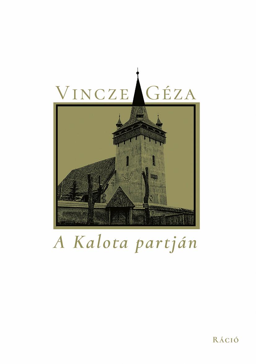 Vincze Gza - A Kalota Partjn