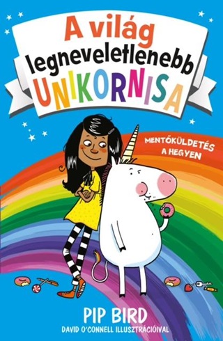 A Vilg Legneveletlenebb Unikornisa 1. - Mentkldets A Hegyen
