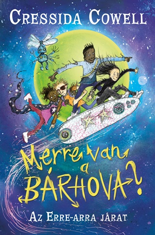 Cressida Cowell - Merre Van A Brhova? - Az Erre-Arra Jrat 1.