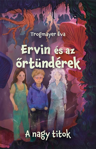 Trogmayer va - Ervin s Az rtndrek 2. - A Nagy Titok