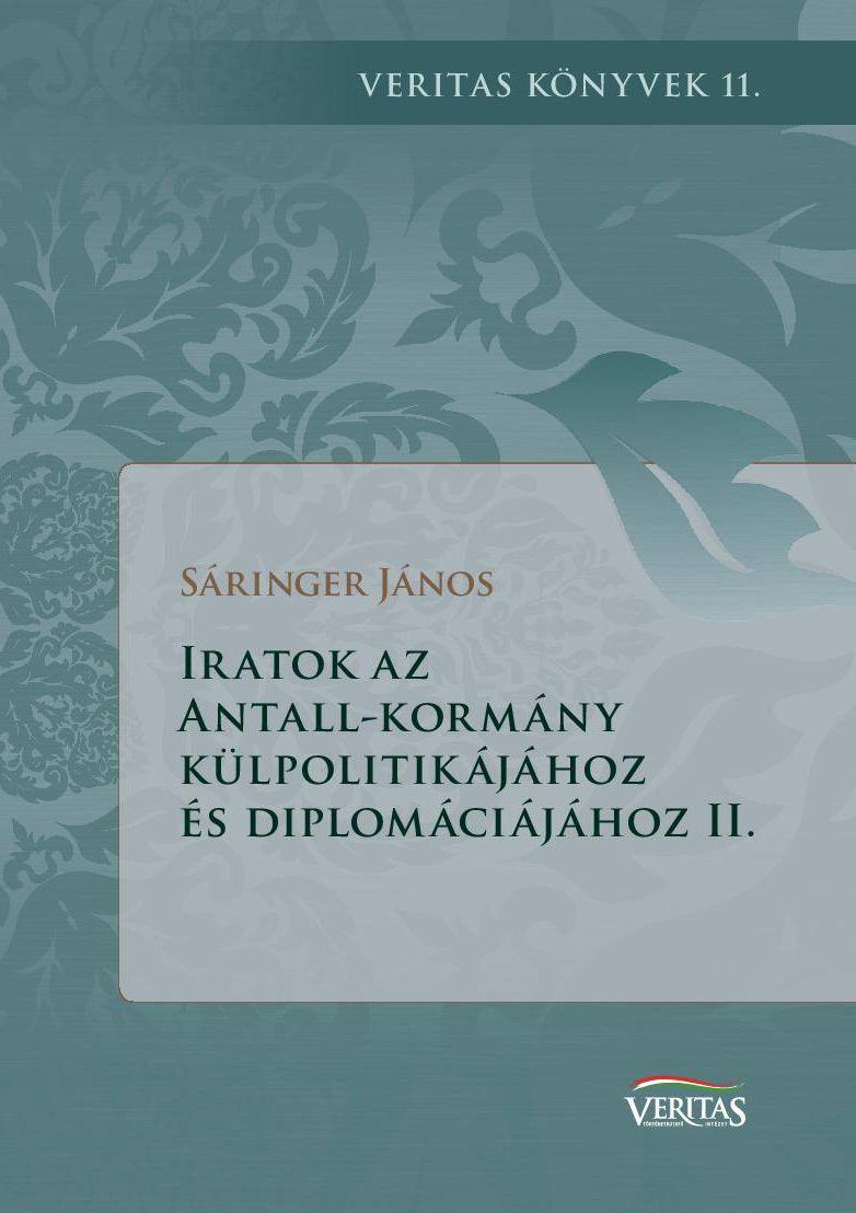 Sringer Jnos - Iratok Az Antall-Kormny Klpolitikjhoz s Diplomcijhoz Ii.