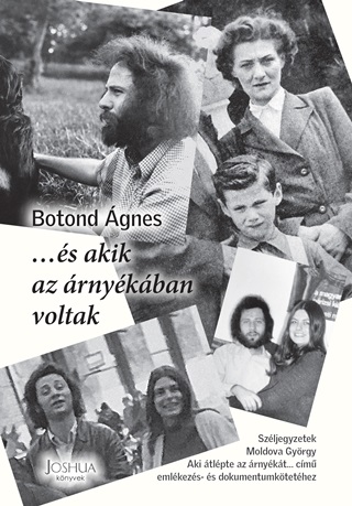 Botond gnes - s Akik Az rnykban Voltak