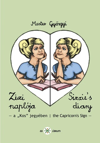 Zizi Naplja Iii. Sizzie`S Diary Iii. (Ktnyelv)