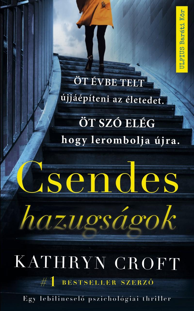 Kathryn Croft - Csendes Hazugsgok