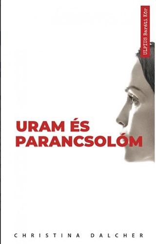 Christina Dalcher - Uram s Parancsolm