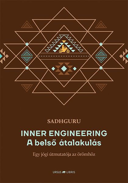 Sadhguru - Inner Engineering -  A Bels talakuls Egy Jgi tmutatja Az rmhz