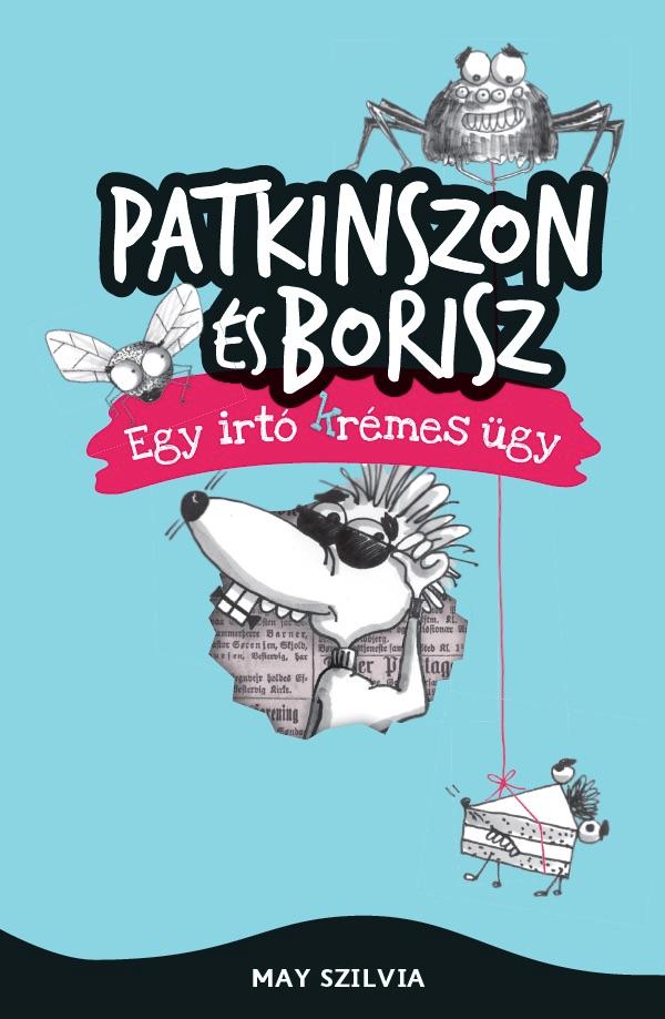 May Szilvia - Patkinszon s Borisz - Egy Irt (K)Rmes gy