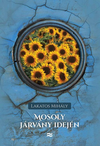 Lakatos Mihly - Mosoly Jrvny Idejn